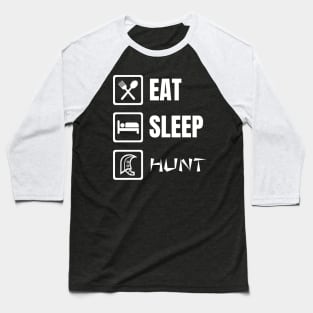 Eat Sleep Hunt Baseball T-Shirt